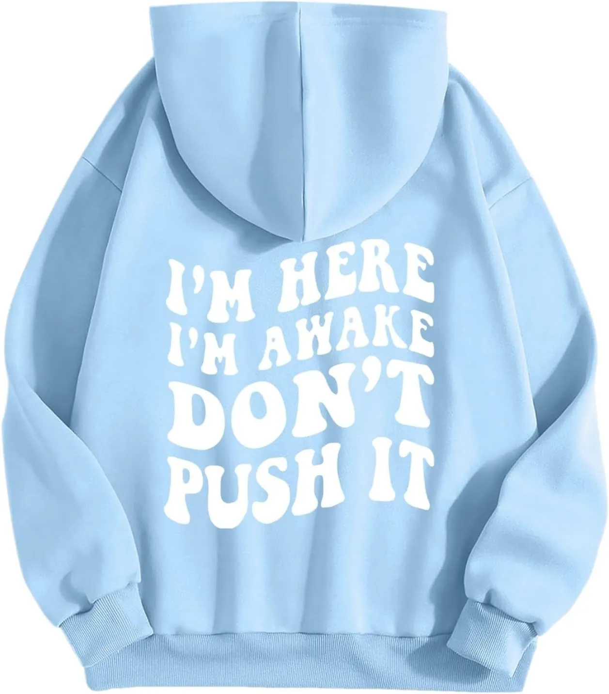 Heevina Hoodies For Women I'm Here I'm Awake Don't Push It Printed Funny Hoodie Pockets Hooded Sweatshirts 2024 Casual