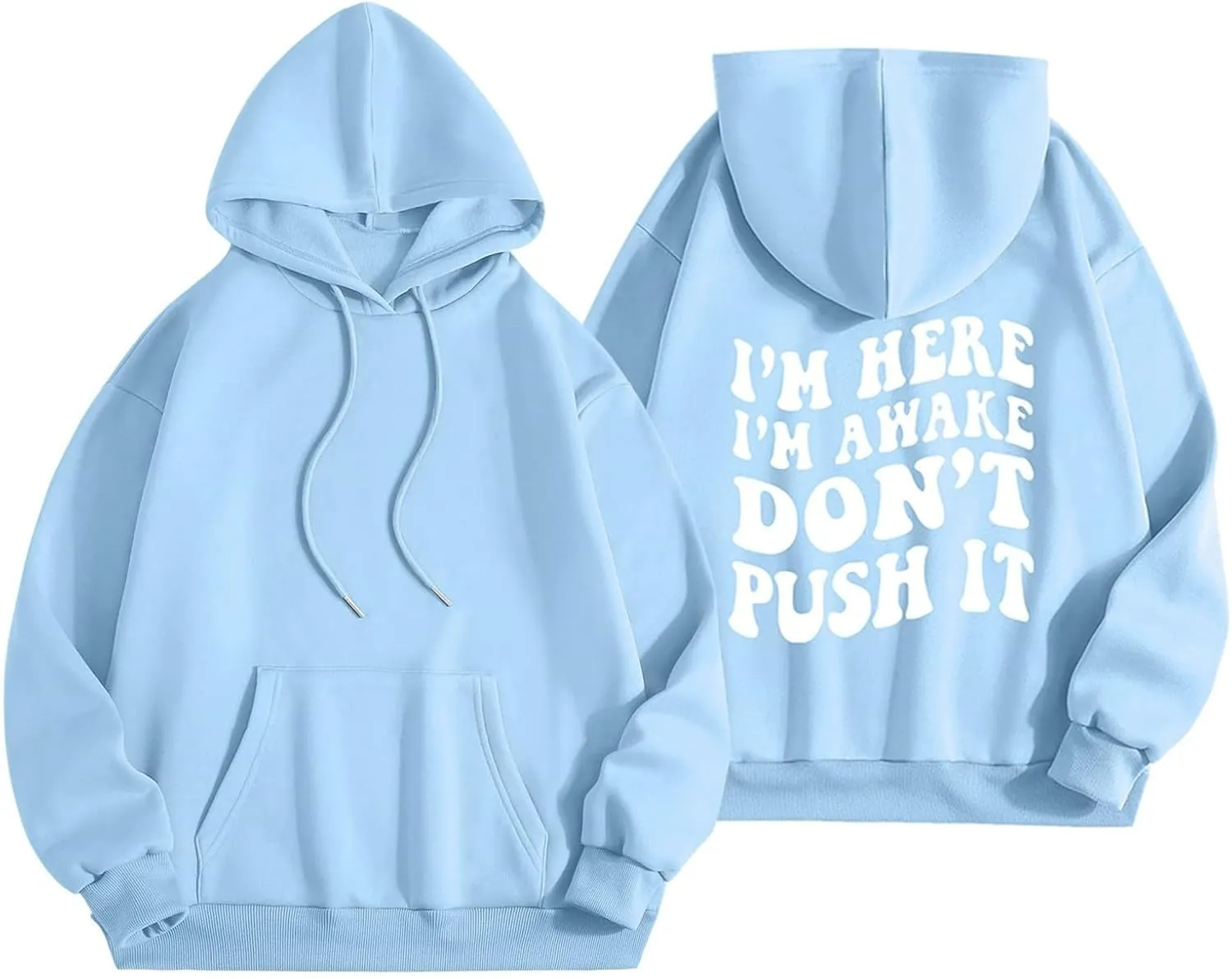 Heevina Hoodies For Women I'm Here I'm Awake Don't Push It Printed Funny Hoodie Pockets Hooded Sweatshirts 2024 Casual