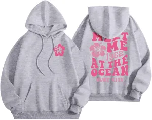 Meet Me at The Ocean Graphic Hoodie For Women Trendy Letter Printed Long Sleeve Hoodie Oversized Casual Pullover Tops