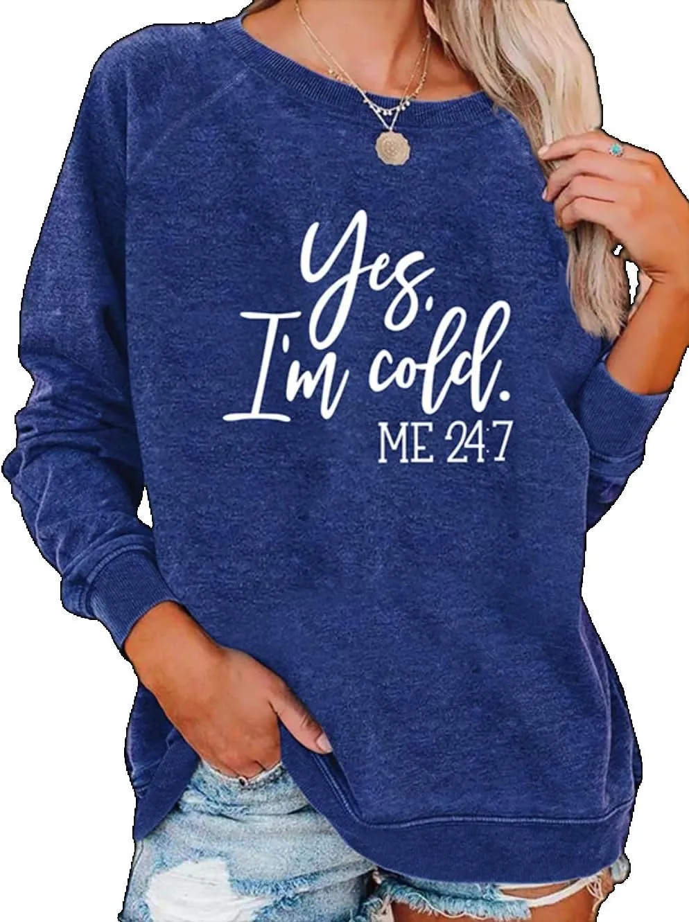 Yes I'm Cold Me 24:7 Sweatshirt Women Funny Letter Print Graphic Casual Loose Long Sleeve Pullover Tops